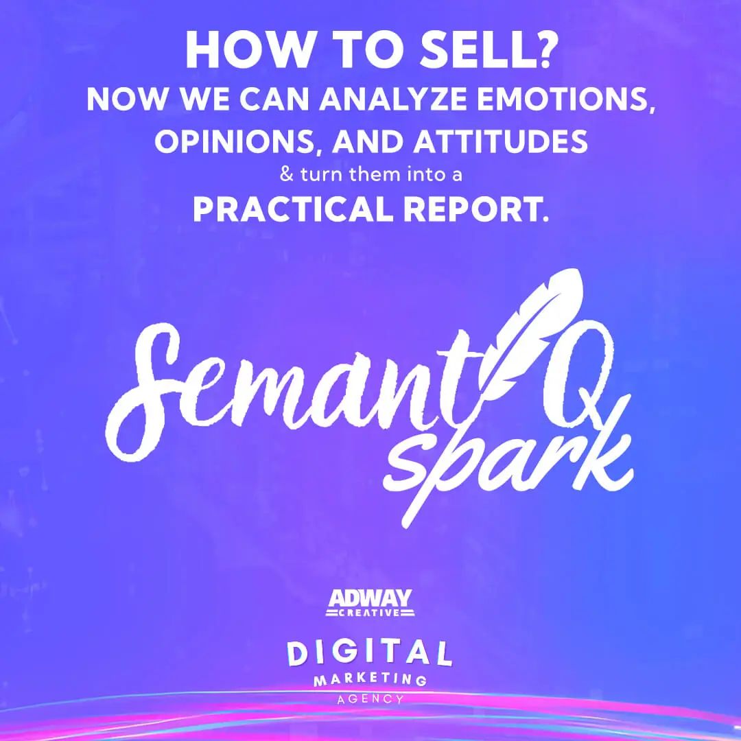 Semantic and sentiment analysis in marketing