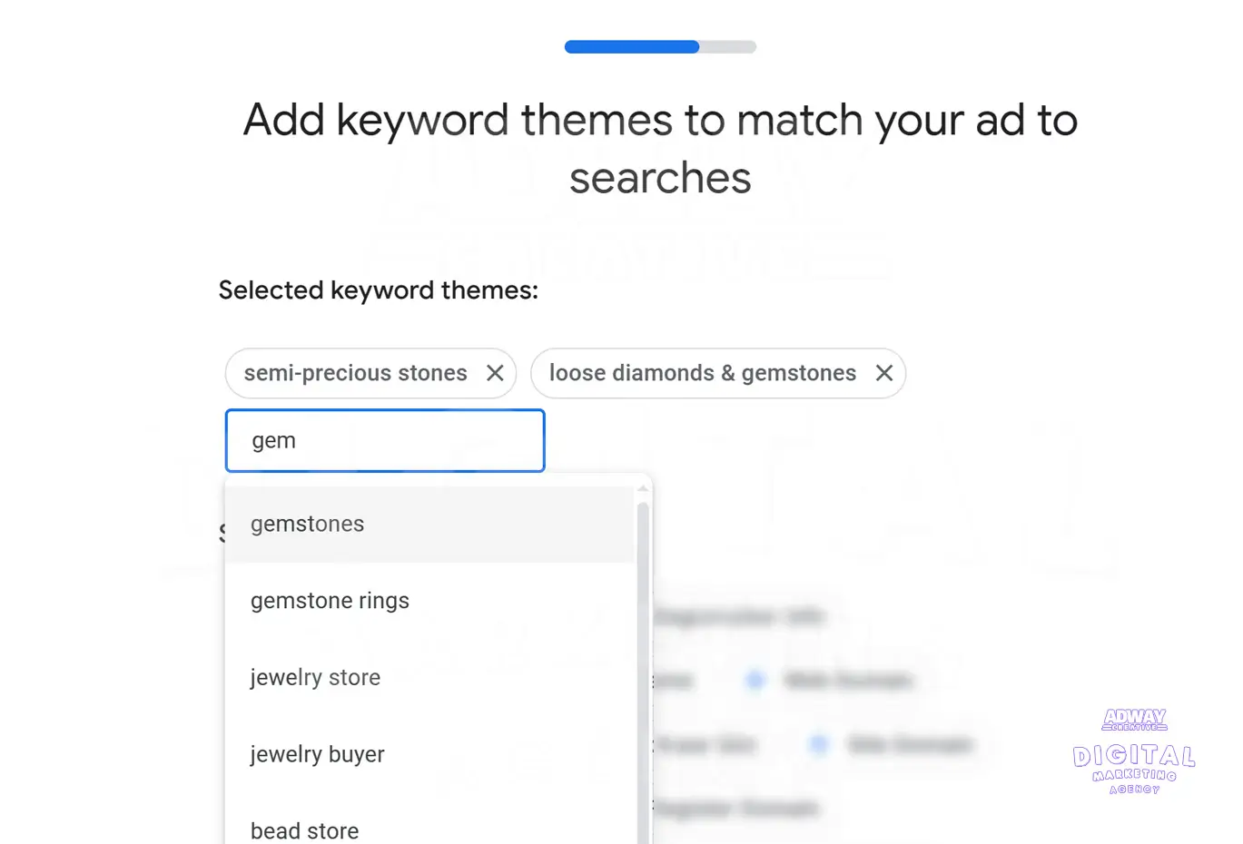 Select keyword themes related to your business to help match your ad with relevant searches. 