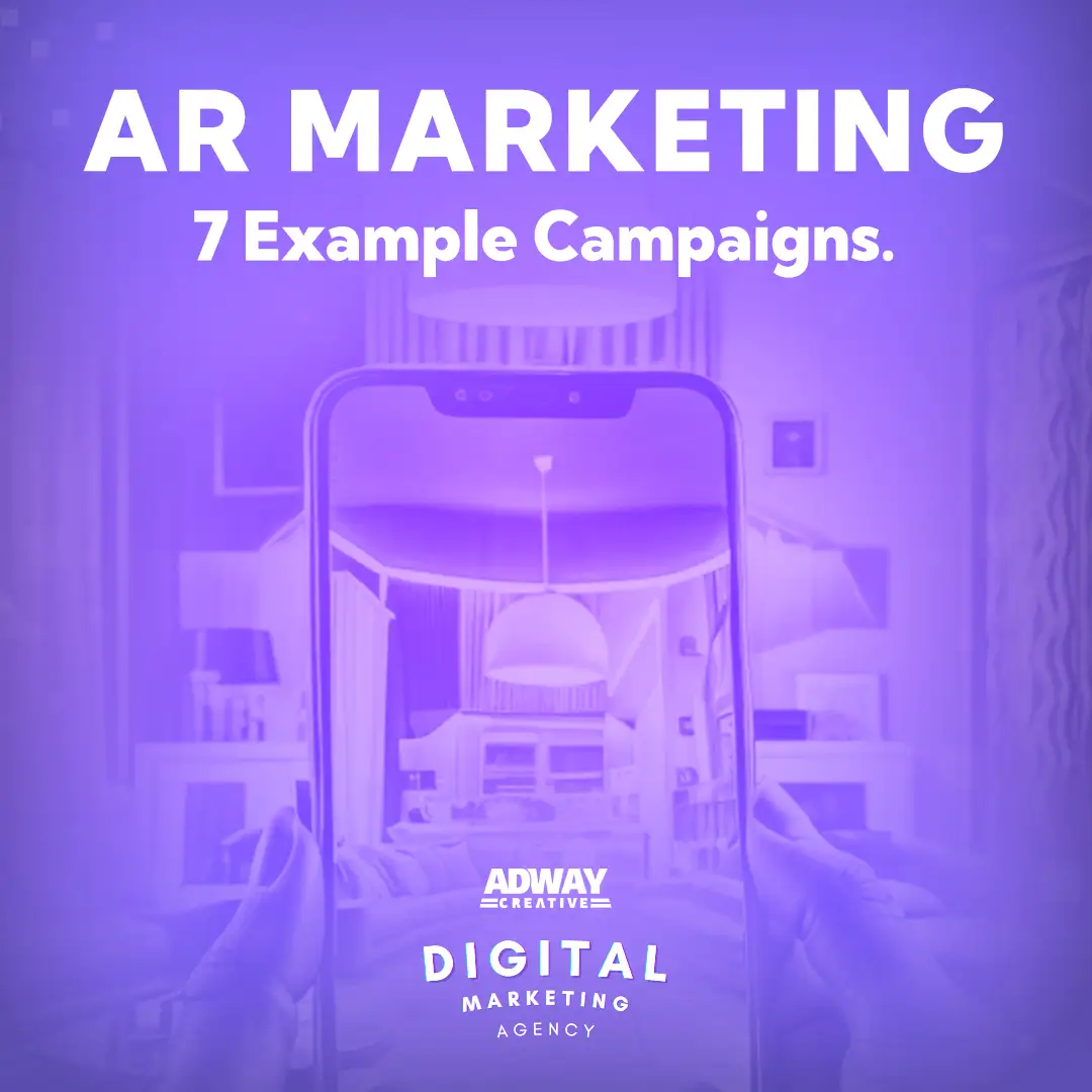 Augmented Reality Marketing Campaigns - 7 Examples
